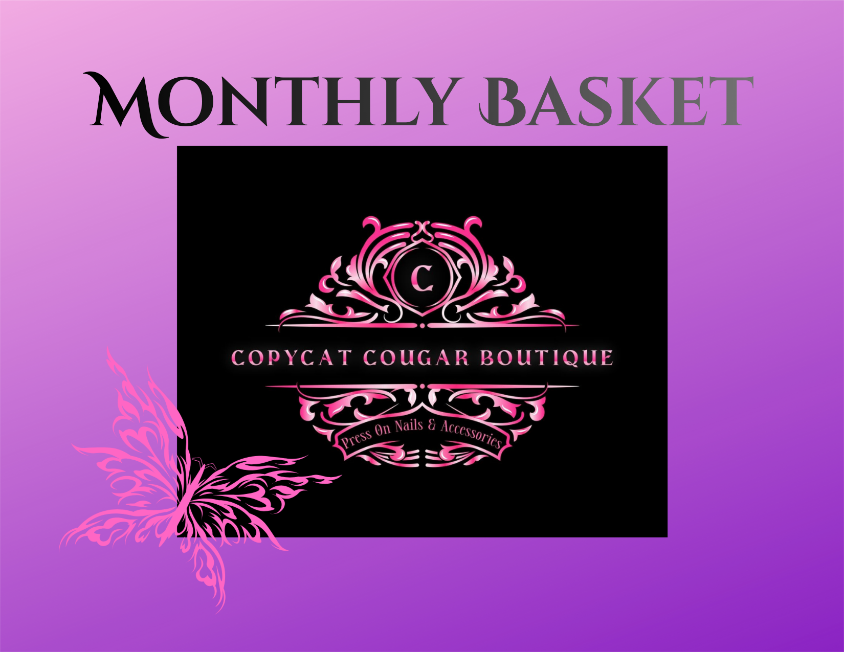 Monthly Basket